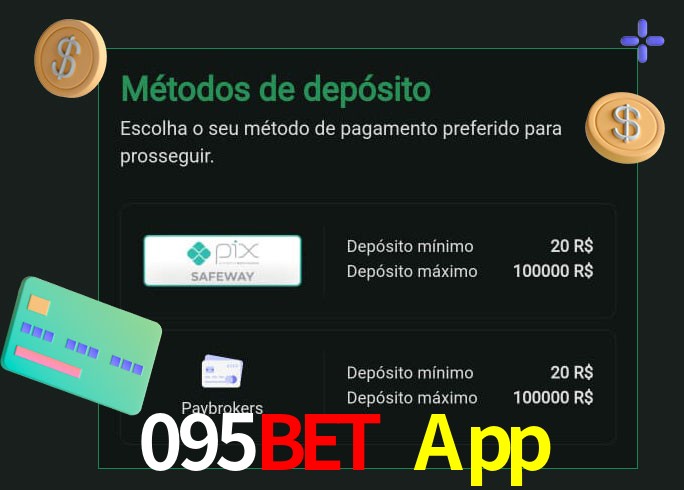 O cassino 095Bet App oferece uma grande variedade de métodos de pagamento